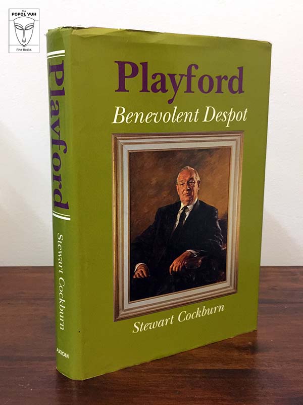 Stewart Cockburn - Playford, Benevolent Despot
